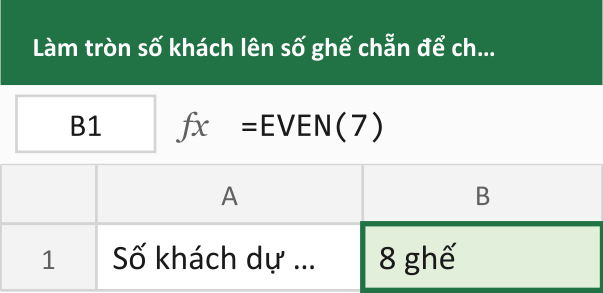 Làm tròn số khách lên số ghế chẵn để chia cặp