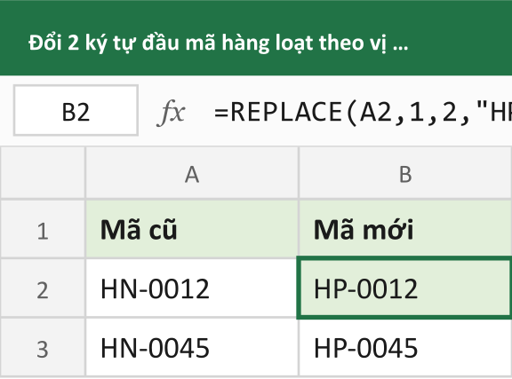 Đổi 2 ký tự đầu mã hàng loạt theo vị trí