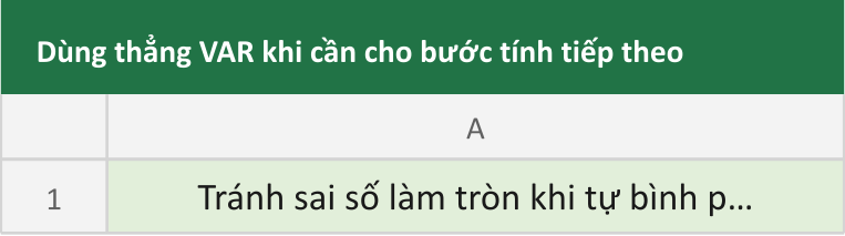 Dùng thẳng VAR khi cần cho bước tính tiếp theo