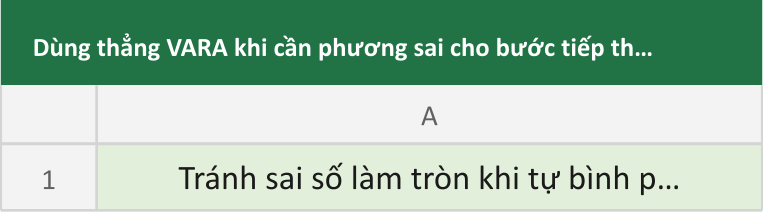 Dùng thẳng VARA khi cần phương sai cho bước tiếp theo