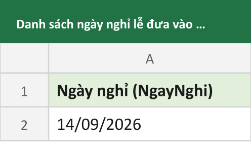 Danh sách ngày nghỉ lễ đưa vào tham số thứ ba